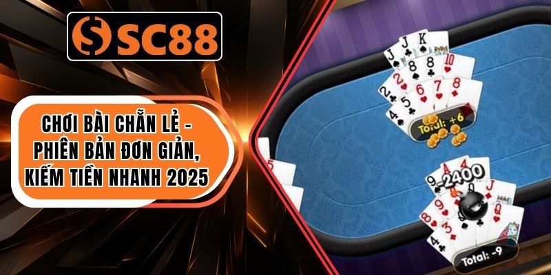 Chơi Bài Chẵn Lẻ