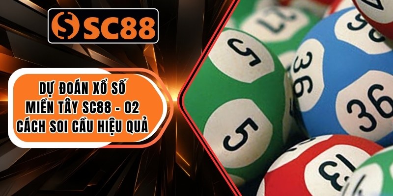 Dự đoán xổ số miền Tây