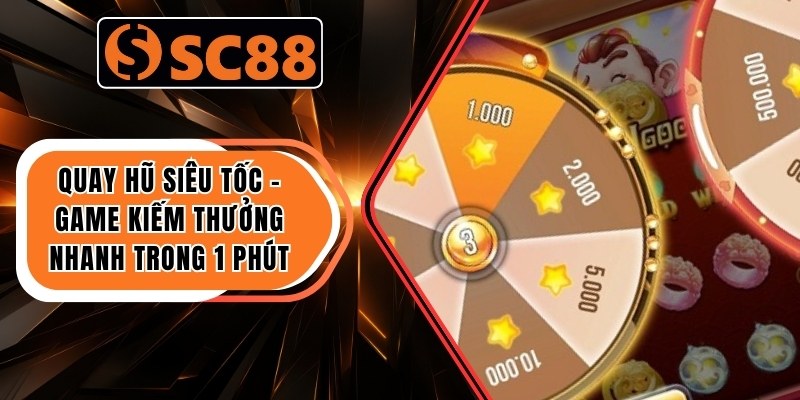 Quay Hũ Siêu Tốc