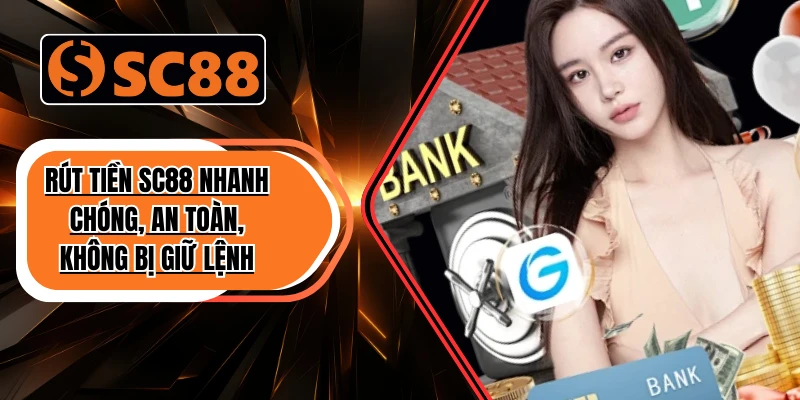 Rút Tiền SC88